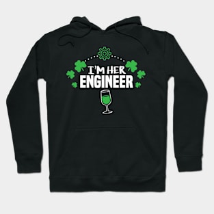 I'm her Engineer Shirt Shamrock Irish Green St Patricks day Hoodie